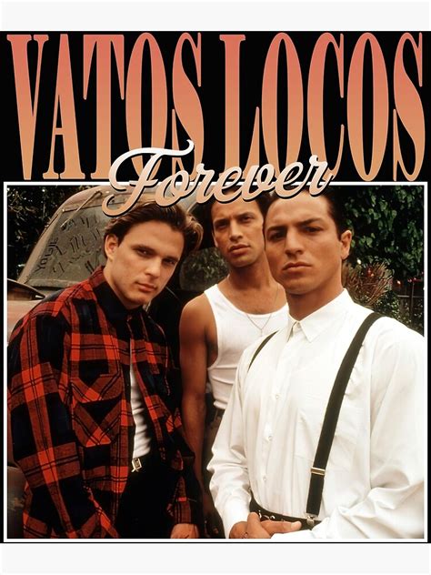 Vatos Locos Forever Blood In Blood Out 1993 Poster For Sale By