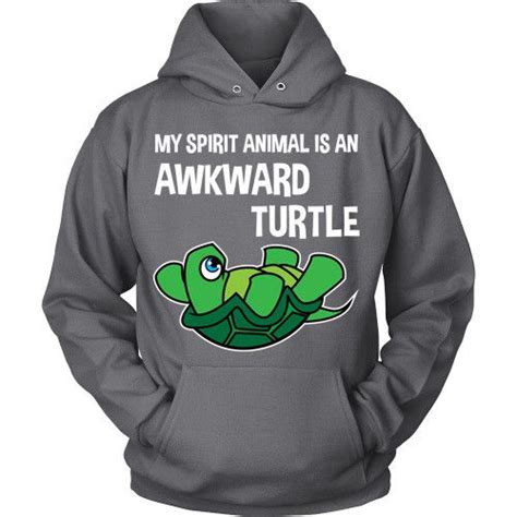 My Spirit Animal Is An Awkward Turtle Turtle Tortoise Turtle Turtle
