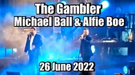 The Gambler - Michael Ball & Alfie Boe - Earlham Park Norwich 26 June ...