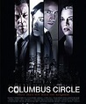 Columbus Circle | Film 2010 - Kritik - Trailer - News | Moviejones