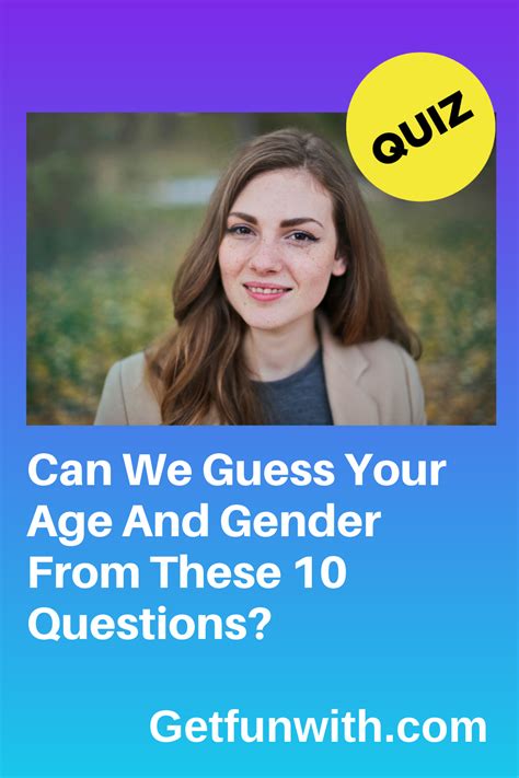 Can We Guess Your Age And Gender From These 10 Questions Gender Quiz