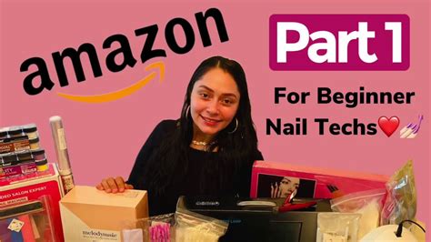 amazon nail haul for beginner nail techs youtube