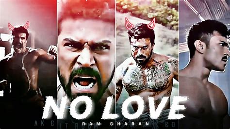 Ram Charan No Love Edit Ram Charan Edit No Love Edit