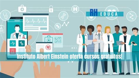 Cursos Gratuitos Albert Einstein RH Educa Concursos E Empregos