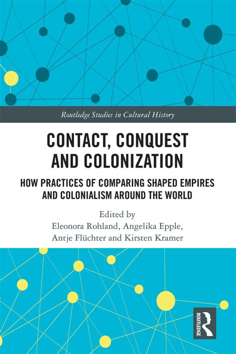 Pdf Contact Conquest And Colonization How Practices Of Comparing