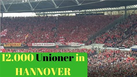 Fc union berlin • tweets auf englisch: Union Berlin Fans in Hannover 12.000 Union Fans in Hannover - YouTube