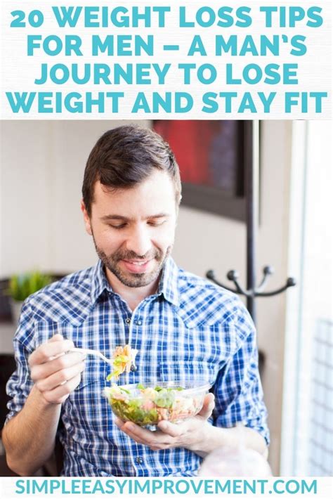 Weight Loss Tips For Men A Mans Journey To Lose Weight And Stay Fit