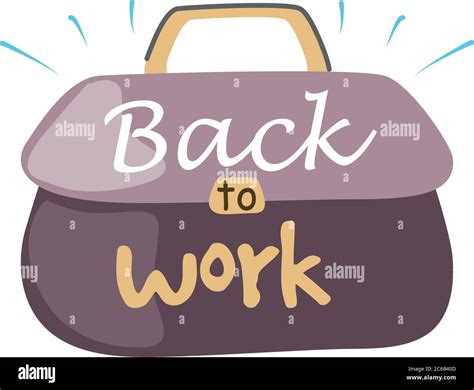 Back To Work Lettering About Back To Work Vector Illustration Design Stock Vector Image And Art