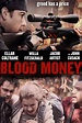 Blood Money (2017) - Posters — The Movie Database (TMDB)