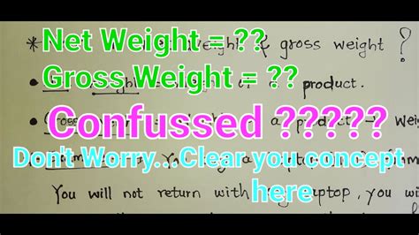 Net Weight And Gross Weight Explained In Easy Way Why Net And Gross Both