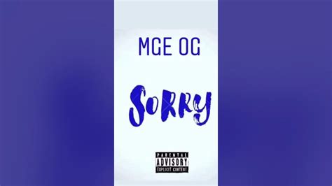Mge Og S O R R Y Official Audio Youtube