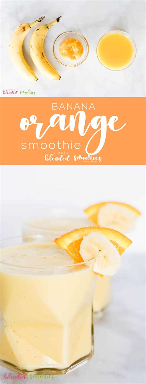 Orange Banana Smoothie Simply Blended Smoothies