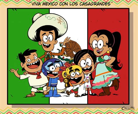 Viva Mexico Con Los Casagrandes By Cartoonistmaster90 On Deviantart