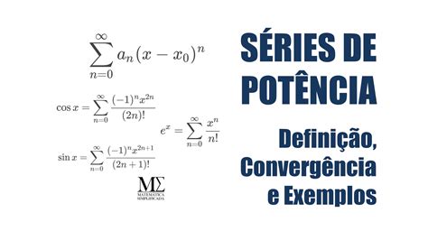 O Que São Séries De Potências Definição Convergência E Exemplos