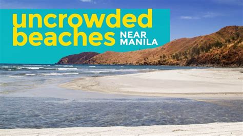 BEACHES NEAR MANILA Uncrowded Weekend Getaways The Poor Traveler Itinerary Blog