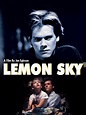 Lemon Sky (1988) - Streaming, Trailer, Trama, Cast, Citazioni