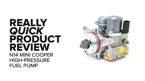 Mini Cooper N High Pressure Fuel Pump Hpfp Specs Benefits And