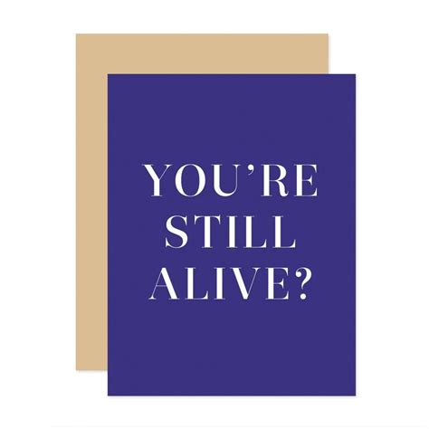 The Social Type Youre Still Alive Birthday Card