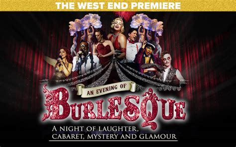 An Evening Of Burlesque Tickets Adelphi Theatre London Official