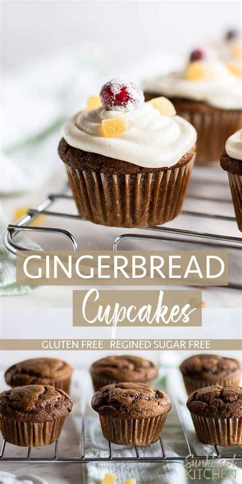 I'm so excited to share with you how fabulous these cupcakes turn out. Pin by Sunkissed Kitchen - Clean Eati on Christmas Food Ideas | Gluten free gingerbread, Dessert ...