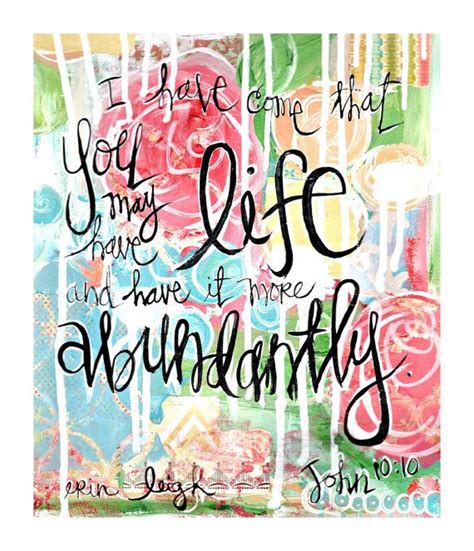 John 1010 Abundant Life Life In The Full I Have Come That You May