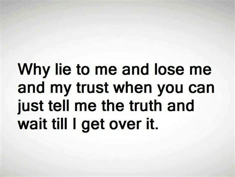 Pin By Christina Walls On Inspiration Lie To Me Quotes Why Lie Lies