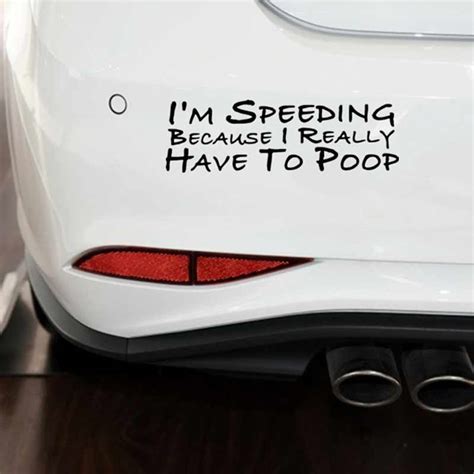 Cars Im Speeding Because I Really Have To Poop Funny Decal Bumper Car
