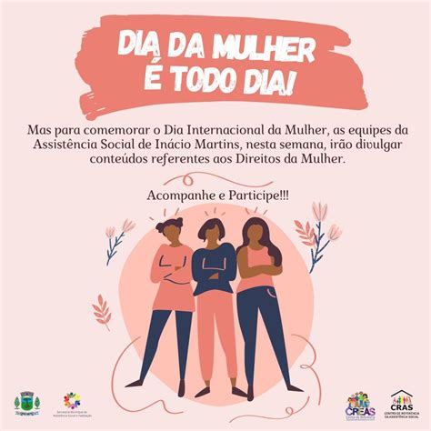 Secretaria de Assistência Social realiza campanha Dia da Mulher é todo dia Portal Comunique