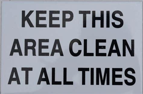 Keep This Area Clean At All Times Sign Aluminum Signs 4x6 Hpd Signs