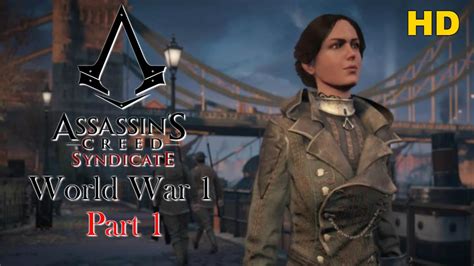 Assassin S Creed Syndicate World War Walkthrough Part Pc Youtube