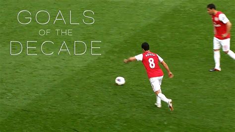 Arsenal 50 Greatest Goals Of The Decade Youtube