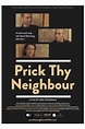 Prick Thy Neighbour Pictures - Rotten Tomatoes