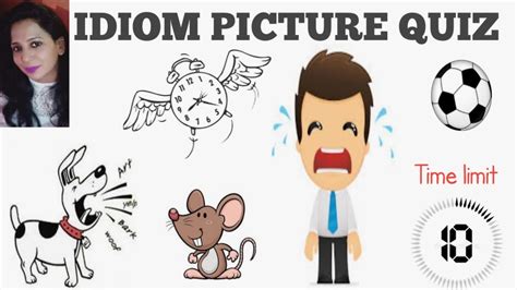 Idiom Quiz Guess The Idioms From The Pictures Time Limit 10 Seconds