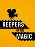 Keepers of the Magic (2016) - Rotten Tomatoes