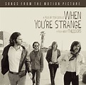 The Doors: When You're Strange A Film About The Doors - CD | Opus3a