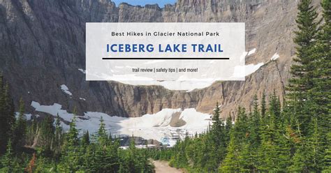 Best Hikes In Glacier National Park Iceberg Lake Trail Outdoor