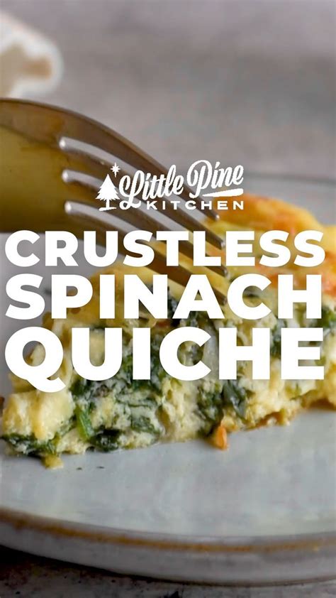 Crustless Spinach Quiche 5g Net Carbsslice Video Recipe Video