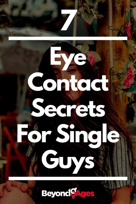 How To Make Seductive Eye Contact An Underrated Yet Highly Effective First Move Seductive