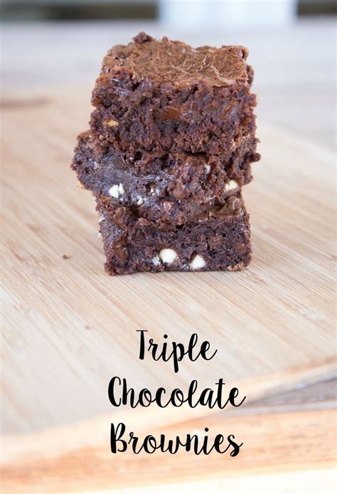 Triple Chocolate Brownies Recipe 5 Dinners Recipes And Meal Plans