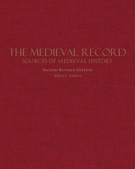 The Medieval Record Alfred J Andrea