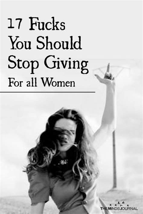 17 Fucks You Should Stop Giving Immediately For All Women Women Quotes Truths Funny Women