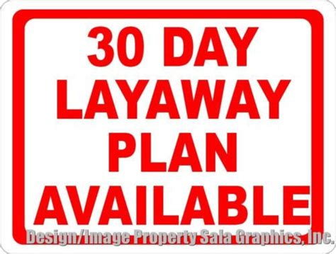 30 Day Layaway Plan Available Sign Signs By Salagraphics