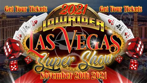 Lowrider Magazine Presents The Las Vegas Super Show Nov 20th 2021