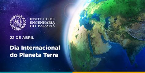 22 De Abril Dia Internacional Do Planeta Terra Iep