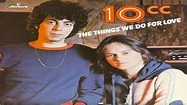 10cc-The Things We Do for Love 1977 - YouTube