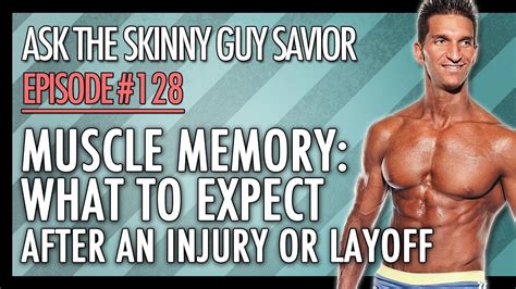 Muscle Memory What To Expect After An Injury Or Layoff Youtube