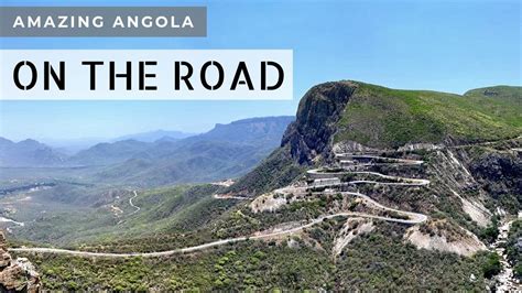 Amazing Angola On The Road Youtube