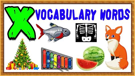 Vocabulary Words For Kids Words From Letter X Words That Start With