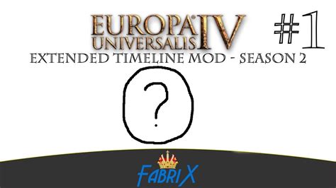 Europa Universalis IV Extended Timeline Mod Season 2 1 YouTube