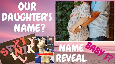 Our Official Baby Name Reveal Her Name Is Youtube